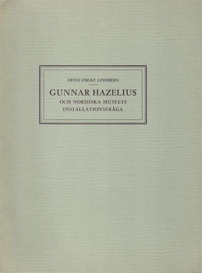 Gunnar Hazelius och Nordiska museets…