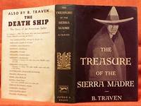 THE TREASURE OF THE SIERRA MADRE by B TRAVEN - FIRST EDITION - PUB 1934 - from JOHN LUTSCHAK BOOKS (SKU: COLLECTI010182I)