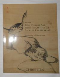 Fine Chinese Art From the Arthur M Sackler Collections ( Christie's, New York March 18 2009...