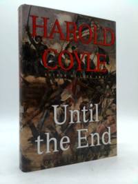 Until the End: A Novel of the Civil War