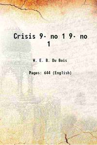 Crisis Volume 9- no 1 1914