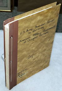 image of American Military Government of Occupied Germany 1918-1920: Report of the Officer in Charge of Civil Affairs, Third Army and American Forces In Germany