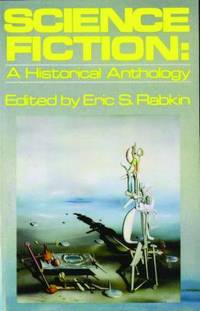Science Fiction : A Historical Anthology
