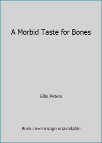 cover of A Morbid Taste for Bones