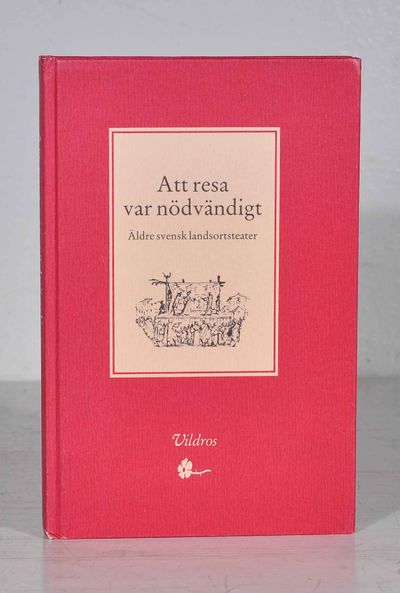Att resa var nödvändigt. Äldre svensk…