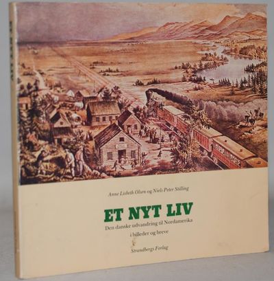 Et nyt liv - den danske udvandring til…