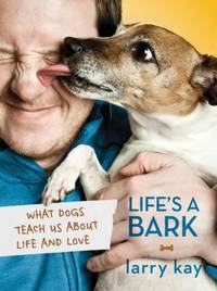 What Dogs Teach Us about Life and Love
