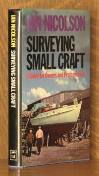SURVEYING SMALL CRAFT by Ian Nicolson - Hardcover - Third printing - 1978 - from Andre Strong Bookseller (SKU: 25485)