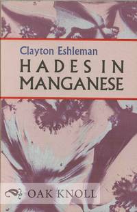 HADES IN MANGANESE by Eshleman, Clayton - 1981