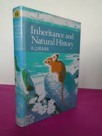 New Naturalist No.  61 INHERITANCE AND NATURAL HISTORY