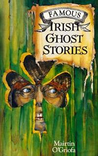 FAMOUS IRISH GHOST STORIES