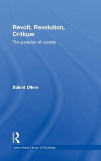 Revolt, Revolution, Critique: The Paradox of Society
