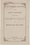 RULES, REGULATIONS, AND BY-LAWS OF THE BOARD OF COMMISSIONERS TO MANAGE THE YOSEMITE VALLEY AND MARIPOSA BIG TREE GROVE.