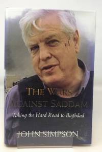 image of The Wars Against Saddam: Taking the Hard Road to Baghdad