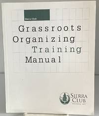 Sierra Club: Grassroots Organizing Training Manual