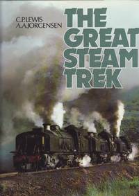 The Great Steam Trek by Lewis, C. P. & Jorgensen, A. A - 1989