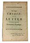 The Happy Crisis: in a Letter to the Right Honourable James Stanhope, Esq; One of His Majesty's Principal Secretaries of State