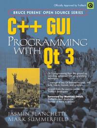 C++ GUI Programming with Qt 3 (Bruce Peren's Open Source)