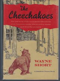 The Cheechakoes by Short, Wayne - 1964