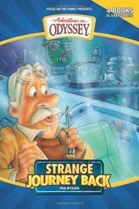 Strange Journey Back: 01 (Adventures in Odyssey)