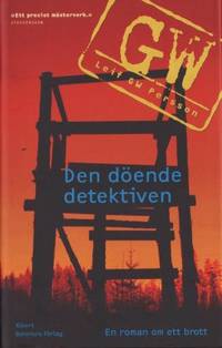 Den döende detektiven. En roman om ett brott.