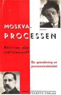 Moskvaprocessen Rättvisa eller justitiemord? En…
