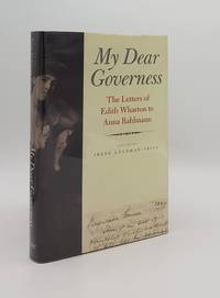 MY DEAR GOVERNESS The Letters of Edith Wharton to Anna Bahlmann by GOLDMAN-PRICE Irene