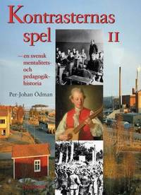 Kontrasternas spel.  En svensk mentalitets- och…