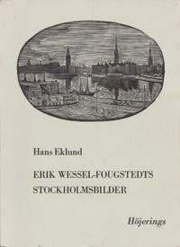 Erik Wessel-Fougstedts Stockholmsbilder.