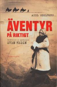 Äventyr på riktigt. Berättelsen om upptäckaren…