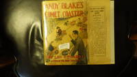 ANDY BLAKE'S COMET COASTER By LEO EDWARDS , Childrens Series #2 ,Story of a Young Businessman. Illustrated By Bert Salg. In SCARCE Color DustJacket Showing Trigger in Suit  Watching a Boys Race of Wagons Downhill Street , One Wagon Named Comet.  Advertisi