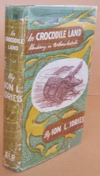 In Crocodile Land - Wandering in Northern Australia