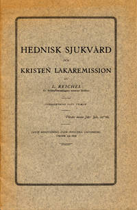 Hednisk sjukvård och kristen läkaremission. Jämte…