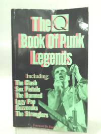 The Q Bok of Punk Legends by Danny Kelly - 1996