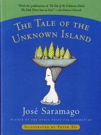 The Tale of the Unknown Island by Jos? Saramago - 2000