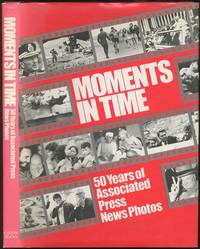 Moments in Time: 50 Years of Associated Press News Photos
