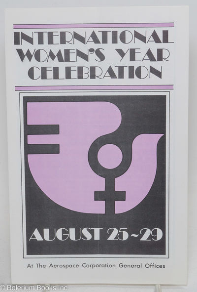 International Women's Year Celebration; August 25-29 at the Aerospace Corporation General Offices
