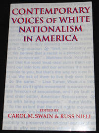 cover of Contemporary Voices of White Nationalism in America; Edited by Carol M. Swain and Russ Nieli