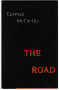 The Road. by McCARTHY, Cormac - 2006.