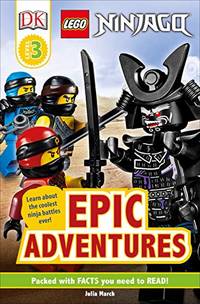 Epic Adventures (Dk Readers, Level 3: Lego Ninjago)