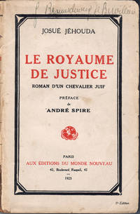 Le Royaume de justice, roman d'un chevalier juif. Préface de André Spire.