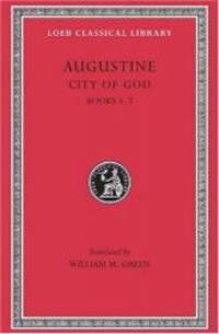 image of Augustine: City of God, Volume II, Books 4-7 (Loeb Classical Library No. 412)