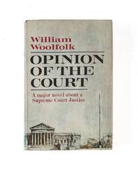Opinion of the Court. Garden City, 1966. Inscribed by the author