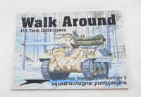 US Tank Destroyers - Armor Walk Around No. 3 by Jim Mesko - 2003-01-01