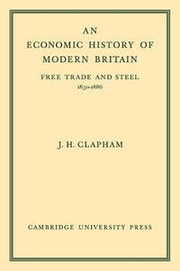 An Economic History of Modern Britain: Volume 2