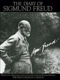 The Diary of Sigmund Freud, 1929-1939: A Record of the Final Decade