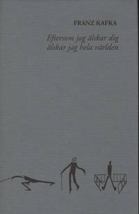 EFTERSOM JAG ÄLSKAR DIG ÄLSKAR JAG HELA VÄRLDEN. Brev juli-december 1920.