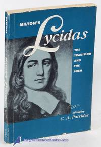 Milton&#039;s Lycidas: The Tradition and the Poem by MILTON, John; PATRIDES, C. A. (editor) - 1961