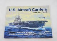 U.S. Aircraft Carriers in Action, Part 1 (Warships)