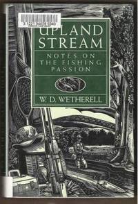 image of UPLAND STREAM Notes on the Fishing Passion